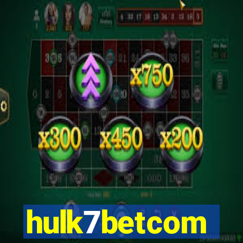 hulk7betcom