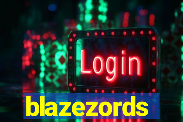 blazezords