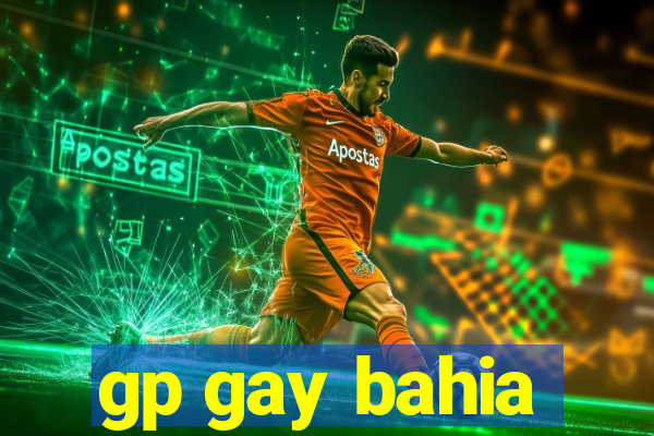 gp gay bahia