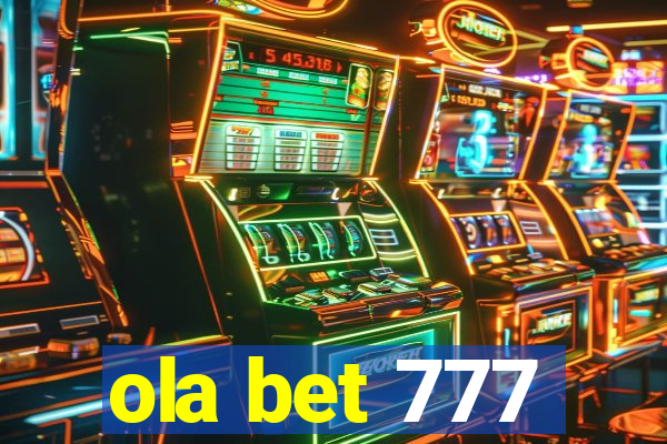 ola bet 777