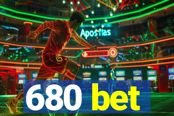 680 bet