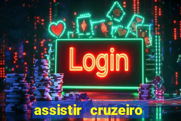 assistir cruzeiro ao vivo futemax