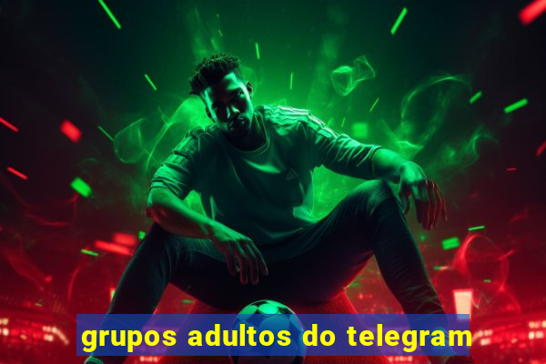 grupos adultos do telegram