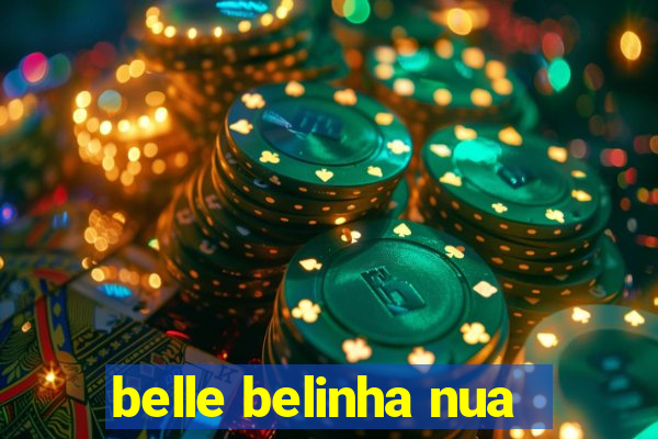 belle belinha nua