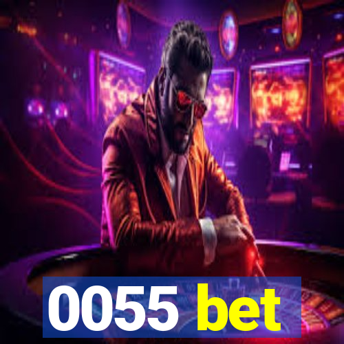 0055 bet