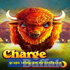 grupo telegram eu confesso