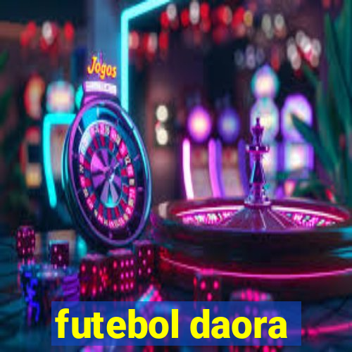 futebol daora