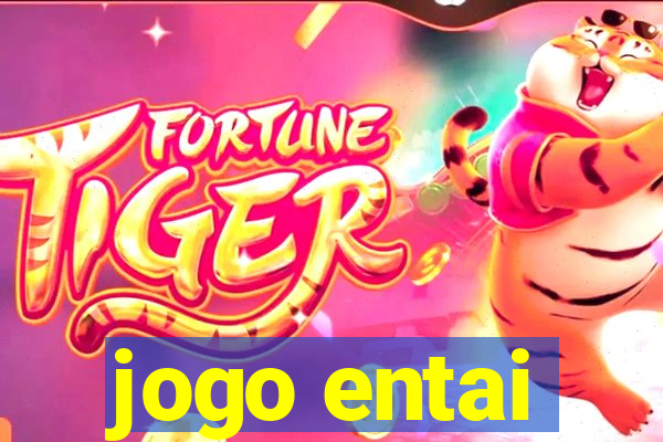 jogo entai