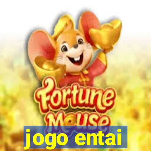 jogo entai