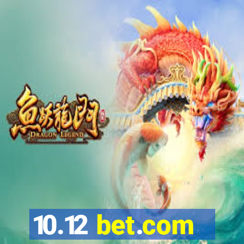 10.12 bet.com