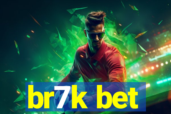br7k bet