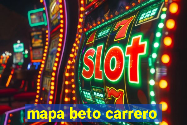 mapa beto carrero