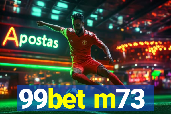 99bet m73