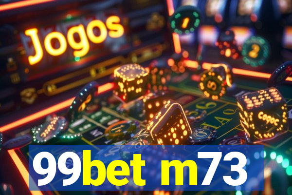 99bet m73