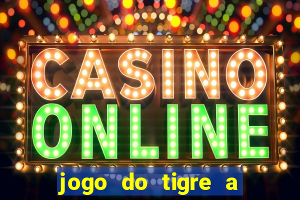 jogo do tigre a partir de 1 real
