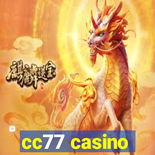 cc77 casino