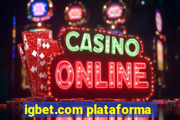 igbet.com plataforma