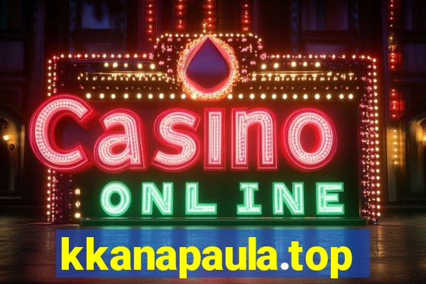 kkanapaula.top