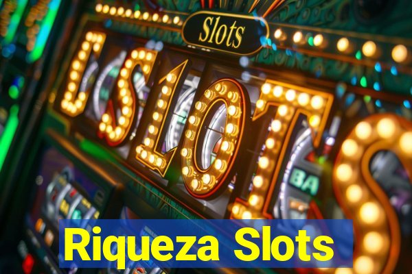 Riqueza Slots