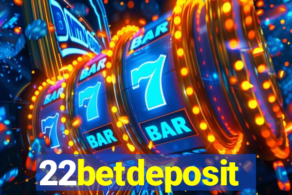 22betdeposit