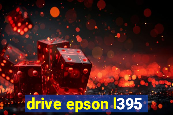 drive epson l395