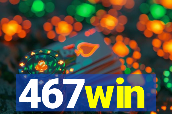 467win