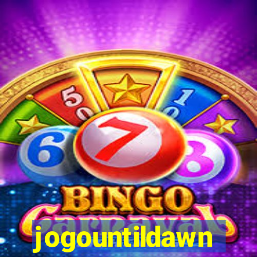 jogountildawn