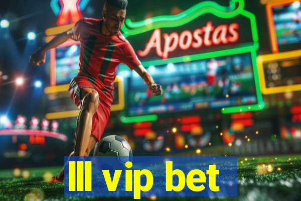 lll vip bet