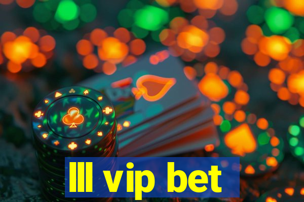 lll vip bet