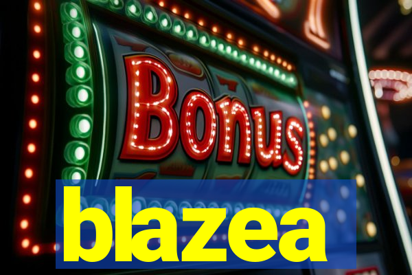 blazea