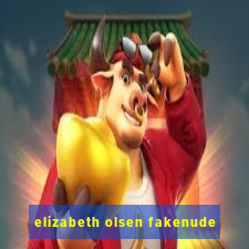 elizabeth olsen fakenude