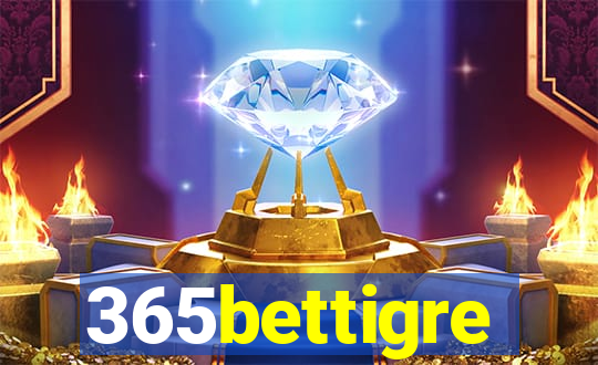 365bettigre