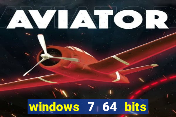 windows 7 64 bits iso download