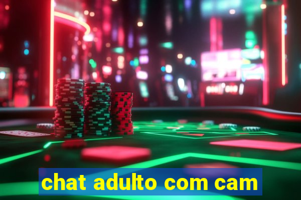 chat adulto com cam