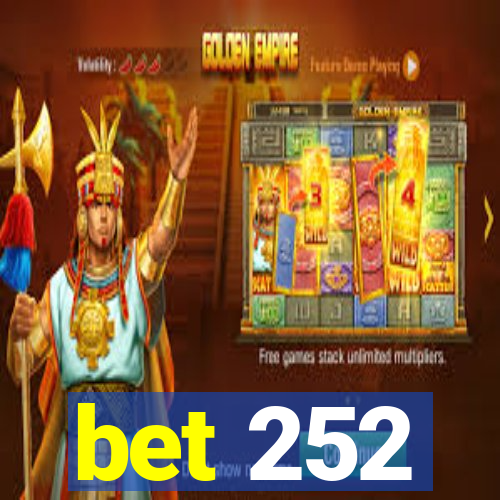bet 252