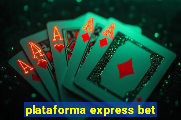 plataforma express bet