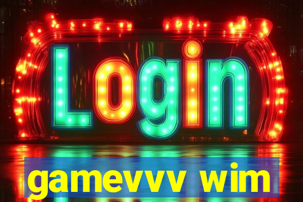 gamevvv wim