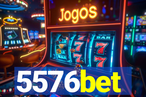 5576bet