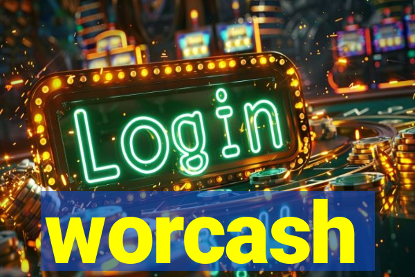 worcash