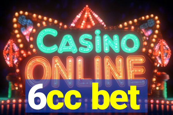 6cc bet