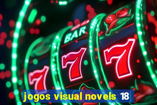 jogos visual novels 18