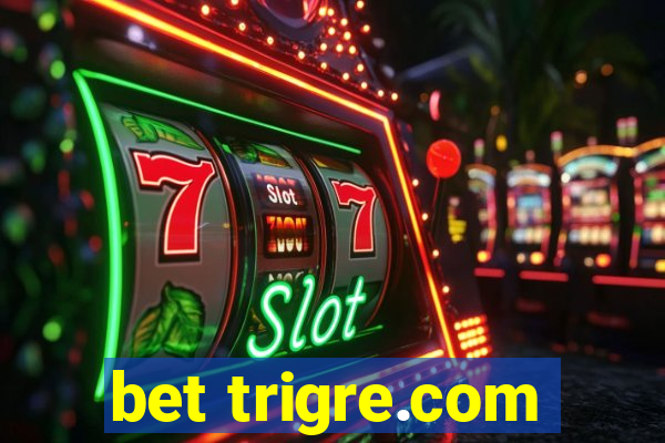 bet trigre.com