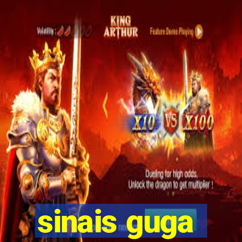 sinais guga