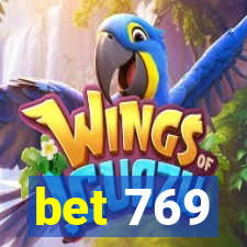 bet 769