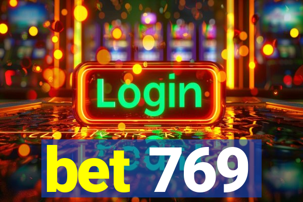 bet 769