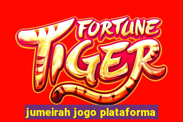 jumeirah jogo plataforma