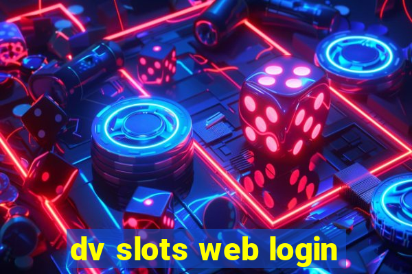 dv slots web login