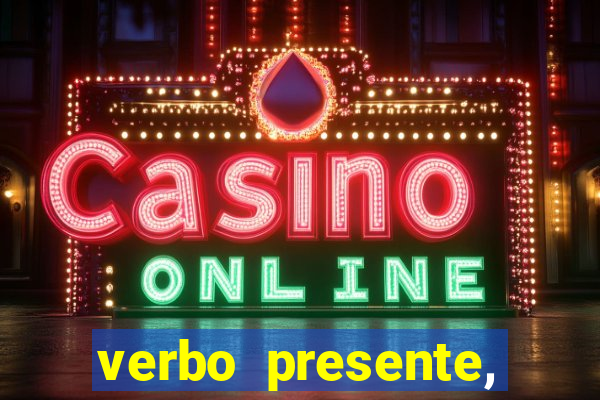 verbo presente, passado e futuro 3 ano