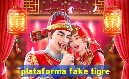 plataforma fake tigre