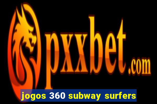 jogos 360 subway surfers